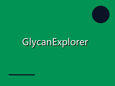 GlycanExplorer 用于高通量生物治疗性聚糖表征的软件工具